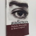 Nicholas Abercrombie : Audiences : a sociological theory ... - pikkukuva 1