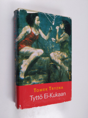 Tomek Tryzna : Tyttö Ei-Kukaan
