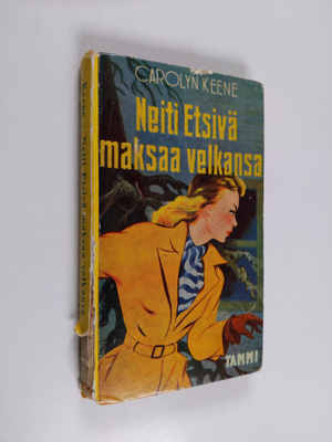 Carolyn Keene : Neiti Etsivä maksaa velkansa