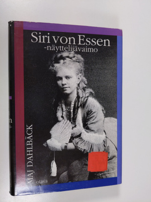 Maj Dahlbäck : Siri von Essen -näyttelijävaimo