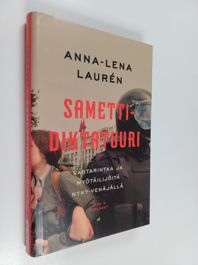 Anna-Lena Lauren : Samettidiktatuuri : vastarintaa ja myö...