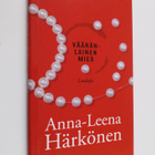 Anna-Leena Härkönen : Vääränlainen mies : lauluja - pikkukuva 1