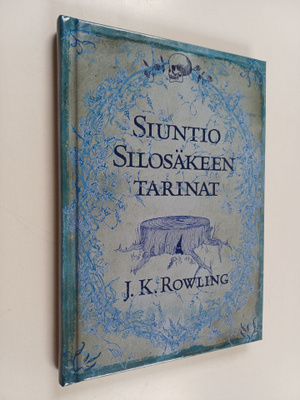 J. K Rowling : Siuntio Silosäkeen tarinat