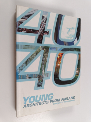 Roger Connah : Young architects from Finland