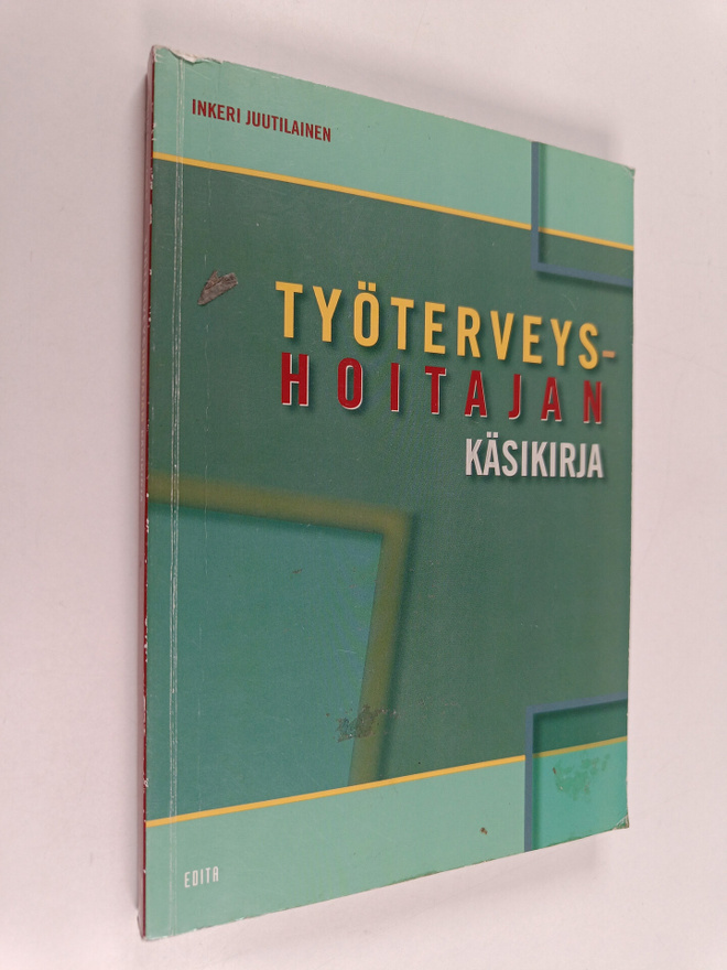 Inkeri Juutilainen : Työterveyshoitajan käsikirja