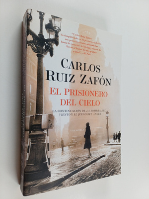 Carlos Ruiz Zafon : El Prisionero del Cielo