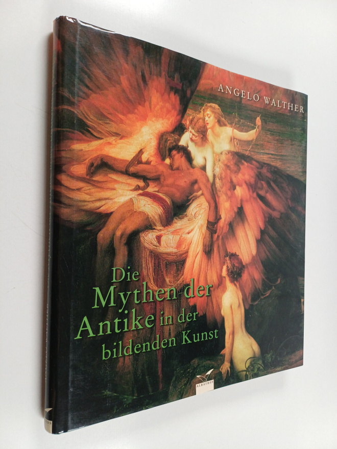 Angelo Walther : Die Mythen der Antike in der bildenden K...