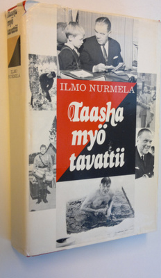 Ilmo Nurmela : Taasha myö tavattii