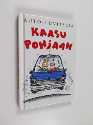 Bill Stott : Kaasu pohjaan : autoiluvitsejä
