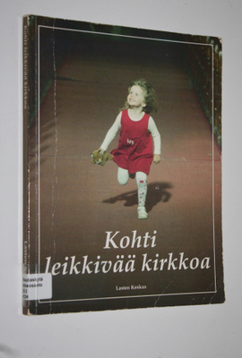 Kalevi (toim.) Virtanen : Kohti leikkivää kirkkoa