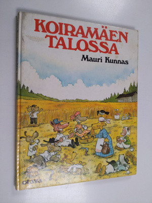 Mauri Kunnas : Koiramäen talossa