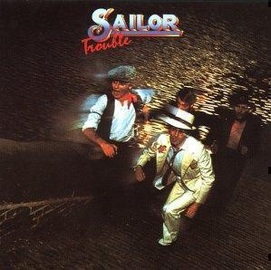 SAILOR: Trouble (LP), mm. A Glass of Champagne