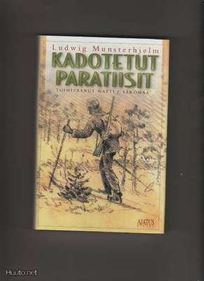 Munsterhjelm, Ludvig: Kadotetut paratiisit, Ajatus 2000,K3 +