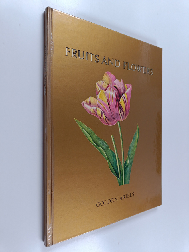 Pierre Joseph Redoute : Fruits and Flowers