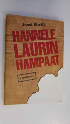 Jussi Siirilä : Hannele Laurin hampaat