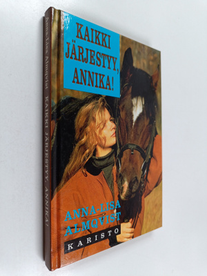 Anna-Lisa Almqvist : Kaikki järjestyy, Annika!