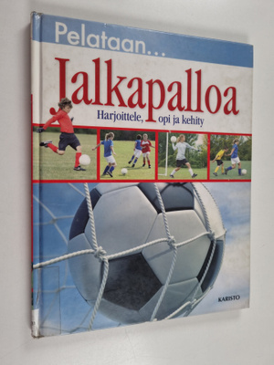 Pelataan... jalkapalloa : harjoittele, opi, kehity