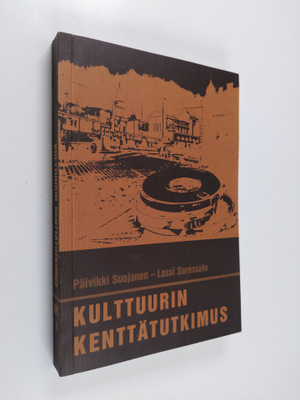Lassi Saressalo ym. : Kulttuurin kenttätutkimus