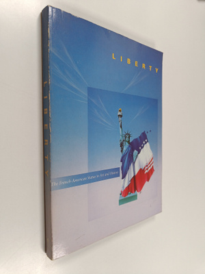 Liberty : the French-American Statue in art and history