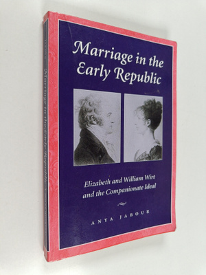 Anya Jabour : Marriage in the early republic : Elizabeth ...
