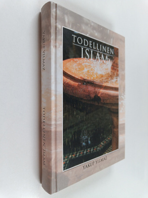 Yakup Yilmaz : Todellinen islam