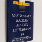 Studia Baltica : näkökulmia Baltian maiden historiaan ja ... - pikkukuva 1