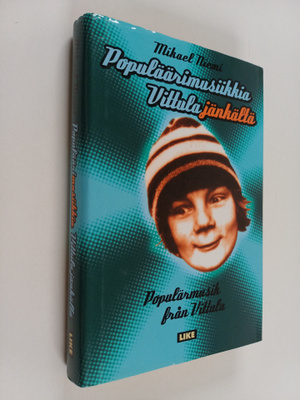 Mikael Niemi : Populäärimusiikkia Vittulajänkältä