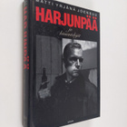 Matti Yrjänä Joensuu : Harjunpää ja kiusantekijät - pikkukuva 1