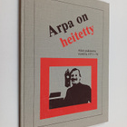 Margareta Keskitalo ym. : Arpa on heitetty : Aarne Keskit... - pikkukuva 1