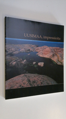 Arja ym. (toim.) Eriksson : Uusimaa : impressioita
