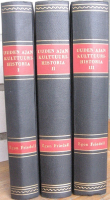 Egon Friedell: Uuden ajan kulttuurihistoria I-III, Wsoy 1964