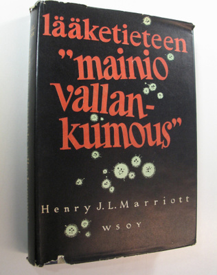 Henry J. L. Marriot : Lääketieteen mainio vallankumous