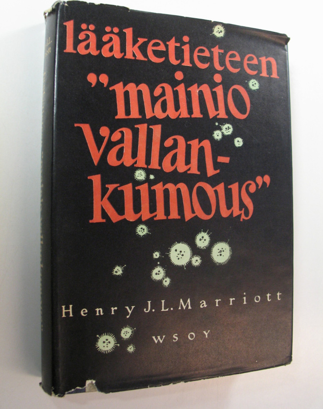 Henry J. L. Marriot : Lääketieteen mainio vallankumous