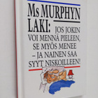Faith Hines : Ms Murphyn laki : jos jokin voi mennä piele... - pikkukuva 1