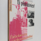 Helena Hölttä : Yli pikkukivien! : partiolaisesta eurokom... - pikkukuva 1