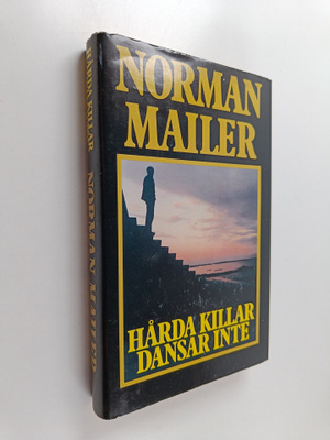 Norman Mailer : Hårda killar dansar inte