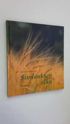 Risto Kormilainen : Siunauksen aika