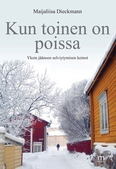 Maijaliisa Dieckmann: Kun toinen on poissa