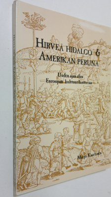 Marjo Kaartinen : Hirveä Hidalgo ja Amerikan peruna : uud...