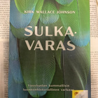 Kirk Wallace Johnson - Sulkavaras: vuosisadan kummallisin... - pikkukuva 1