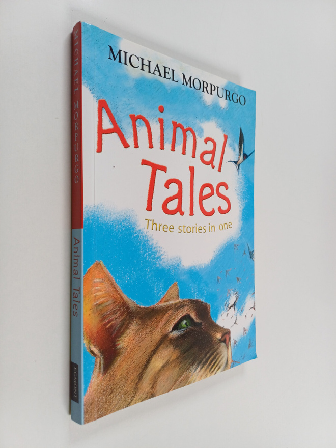 Michael Morpurgo : Animal Tales - Three Stories in One