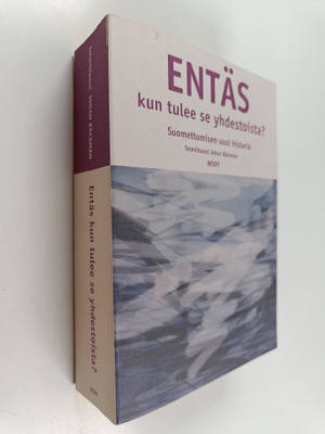 Johan (toim.) Bäckman : Entäs kun tulee se yhdestoista : ...