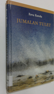 Eeva Eerola : Jumalan tulet