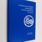 Oiva Koivisto ym. : Varsinais-Suomen kokoomus viisikymmen... - pikkukuva 1