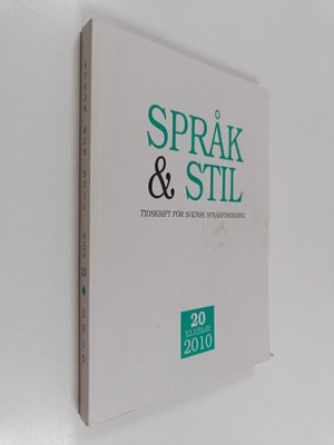 Språk & Stil - Tidskrift för svensk språkforskning 20/2010