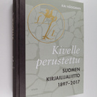 Kai Häggman : Kivelle perustettu : Suomen Kirjailijaliitt... - pikkukuva 1