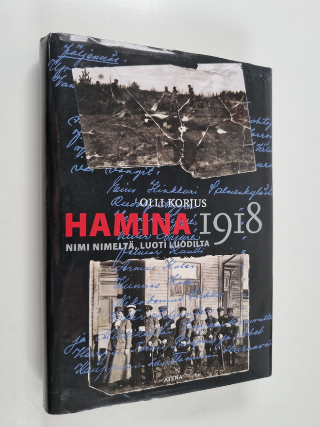 Olli Korjus : Hamina 1918 : nimi nimeltä, luoti luodilta