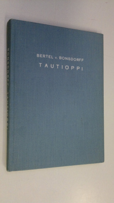 Bertel von Bonsdorff : Tautioppi : sairaanhoitajien koulu...