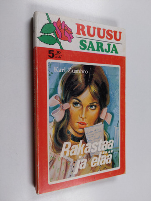 Karl Zumbro : Rakastaa ja elää