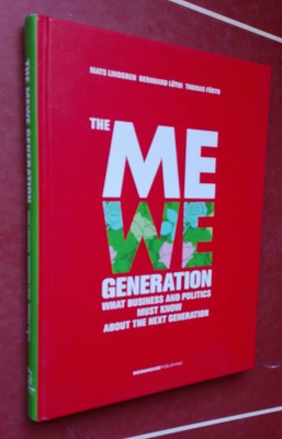 The MeWe generation. What business & politics must know